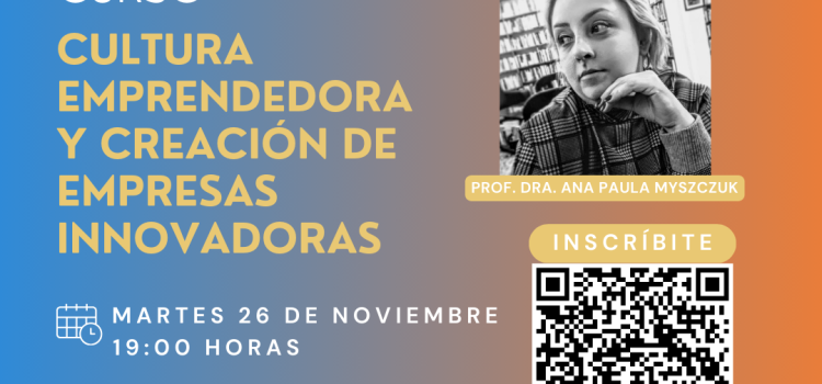 Curso “Cultura Emprendedora y Creación de Empresas Innovadoras”